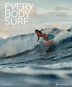 Every Body Surf: A Tribute to Self-Love and Sisterhood