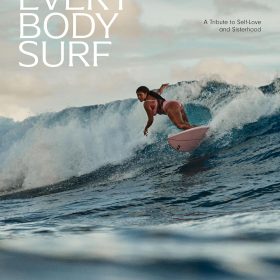 Every Body Surf: A Tribute to Self-Love and Sisterhood