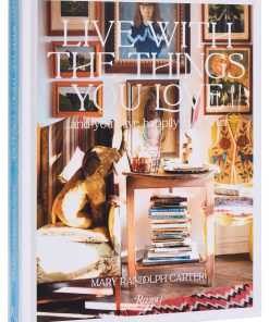 Live With The Things You Love